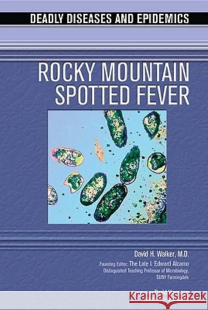 Rocky Mountain Spotted Fever David H. Walker Chelsea House Publications 9780791086780 Chelsea House Publications