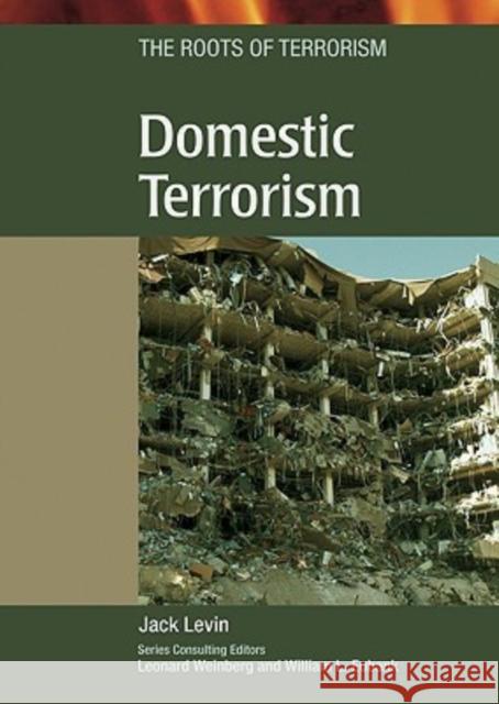 Domestic Terrorism Jack Levin 9780791086834 Chelsea House Publications