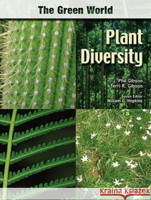 Plant Diversity J. Phil Gibson Terri R. Gibson 9780791089606 Chelsea House Publications