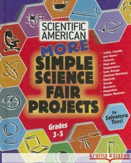 More Simple Science Fair Projects: Grades 3-5 Tocci, Salvatore 9780791090558 Chelsea House Publications