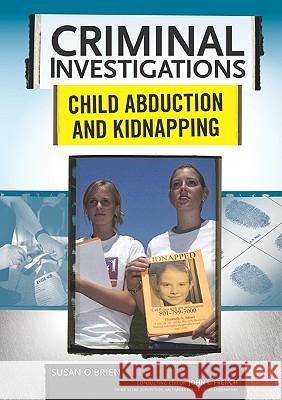 Child Abduction and Kidnapping Susan O'Brien 9780791094037 Chelsea House Publishers