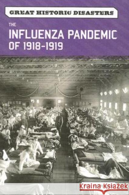 The Influenza Pandemic of 1918-1919 Paul Kupperberg 9780791096406 Chelsea House Publishers