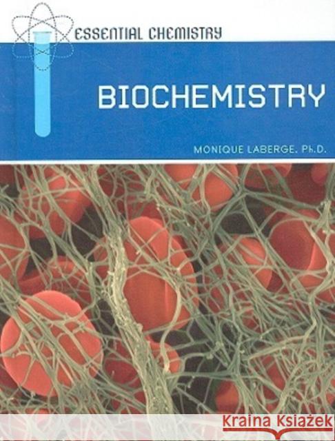 Biochemistry  9780791096932 Chelsea House Publishers