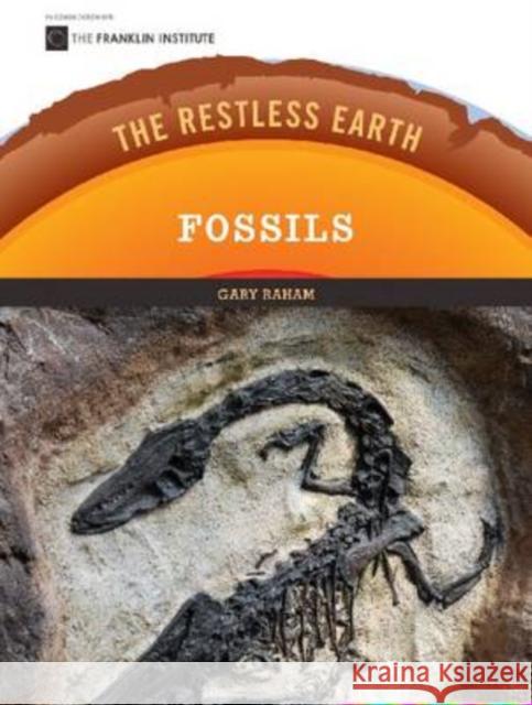 Fossils Gary Raham Gary Raham 9780791097038 Chelsea House Publishers