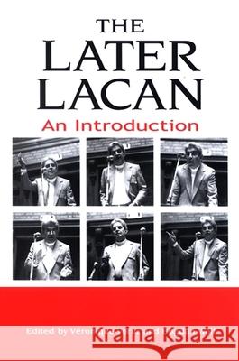 The Later Lacan: An Introduction Veronique Voruz Bogdan Wolf 9780791469989 State University of New York Press