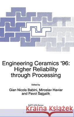 Engineering Ceramics '96: Higher Reliability Through Processing Babini, G. N. 9780792344582 Kluwer Academic Publishers