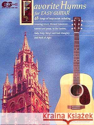 Favorite Hymns for Easy Guitar Hal Leonard Publishing Corporation Hal Leonard 9780793574285 Hal Leonard Publishing Corporation
