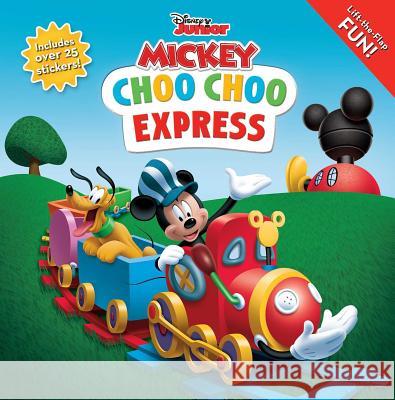 Disney Mickey Mouse Clubhouse: Choo Choo Express Lift-The-Flap Editors of Studio Fun International 9780794445119 Sfi Readerlink Dist