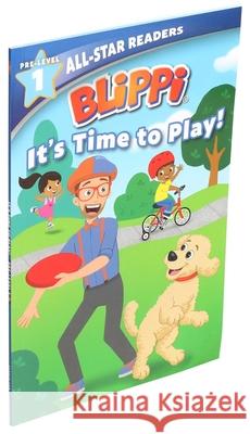 Blippi: It's Time to Play: All-Star Reader Pre-Level 1 Parent, Nancy 9780794445485 Sfi Readerlink Dist