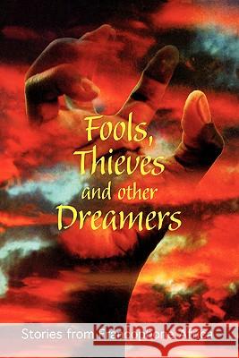 Fools, Thieves and Other Dreamers Seydi Sow 9780797423060 Weaver Press