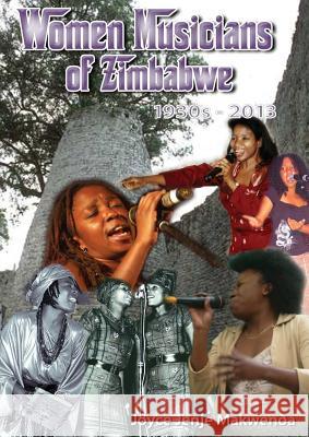 Women Musicians of Zimbabwe Joyce Jenje-Makwenda 9780797434769 Joyce Jenje Makwenda