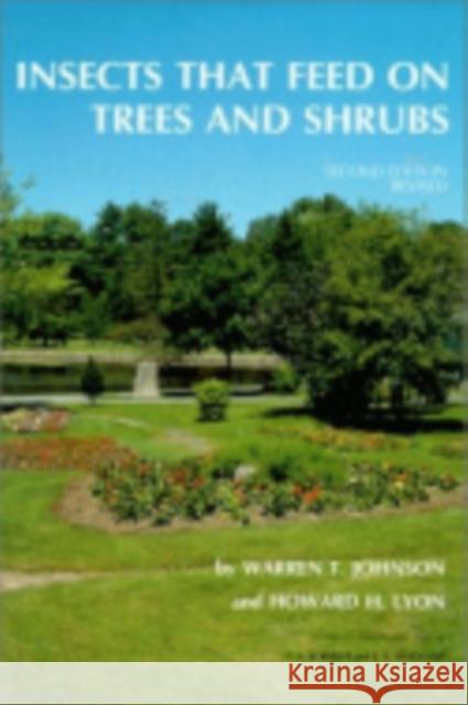 Insects That Feed on Trees and Shrubs: Exotic European Travel Writing, 400-1600 Johnson, Warren T. 9780801426025 Cornell University Press