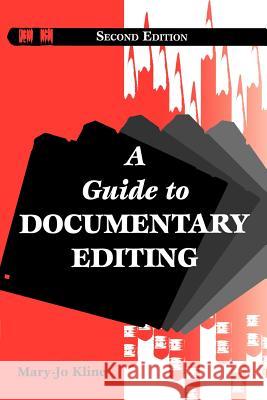 A Guide to Documentary Editing Mary-Jo Kline Linda Johanson 9780801856860 Johns Hopkins University Press