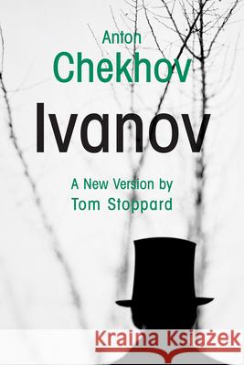 Ivanov Anton Pavlovich Chekhov Tom Stoppard 9780802144089 Grove Press