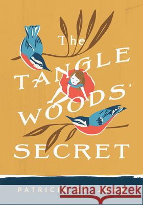 The Tanglewoods' Secret Patricia Mary S Gary Rees Mary Mills 9780802465764 Moody Publishers