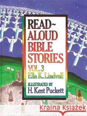 Read Aloud Bible Stories Volume 3: Volume 3 Lindvall, Ella K. 9780802471659 Moody Publishers