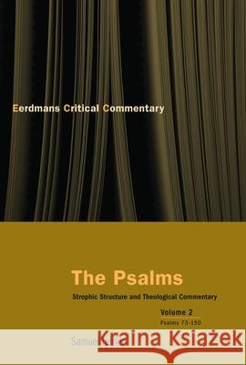 The Psalms: Strophic Structure and Theological Commentary Volume Two Terrien, Samuel 9780802827449 Wm. B. Eerdmans Publishing Company