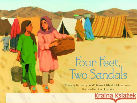 Four Feet, Two Sandals Karen Lynn Williams Khadra Mohammad Doug Chayka 9780802852960 Eerdmans Books for Young Readers
