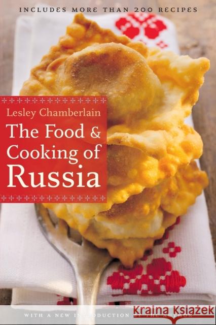 The Food and Cooking of Russia Lesley Chamberlain 9780803264618 Bison Books