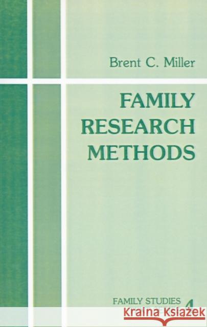 Family Research Methods Brent C. Miller 9780803921443 Sage Publications