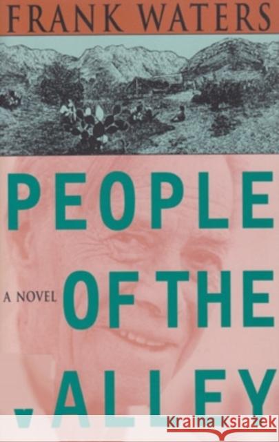 People Of The Valley Frank Waters 9780804002431 Swallow Press