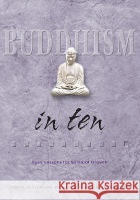 Buddhism in Ten Simpkins, C. Alexander 9780804834520 Tuttle Publishing