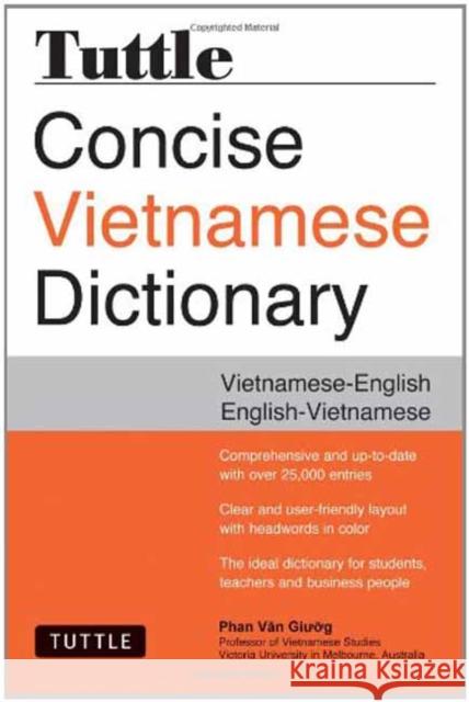 Tuttle Concise Vietnamese Dictionary: Vietnamese-English English-Vietnamese Giuong, Phan Van 9780804843997 Tuttle Publishing