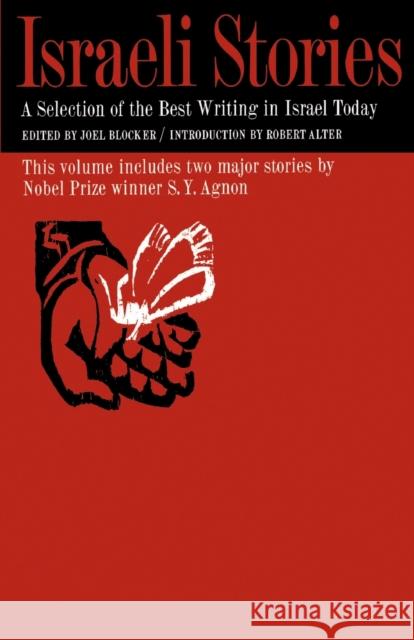 Israeli Stories: A Selection of the Best Contemporary Hebrew Writing Joel Blocker Robert Alter 9780805201086 Schocken Books