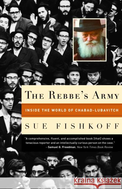 The Rebbe's Army: Inside the World of Chabad-Lubavitch Sue Fishkoff 9780805211382 Schocken Books