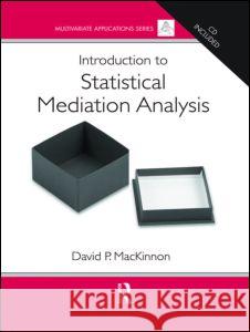 Introduction to Statistical Mediation Analysis [With CDROM] David MacKinnon David P. MacKinnon 9780805839746 Lawrence Erlbaum Associates