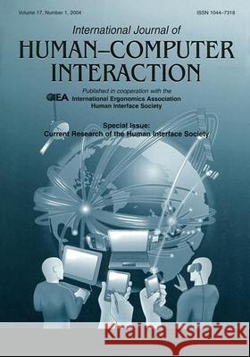 Current Research of the Human Interface Society: A Special Issue of the International Journal of Human-Computer Interaction Osamu Katai 9780805895544 Lawrence Erlbaum Associates