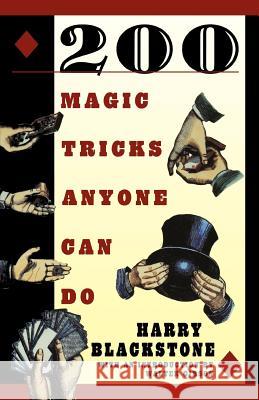 200 Magic Tricks Anyone Can Do Harry Blackstone 9780806521008 Kensington Publishing