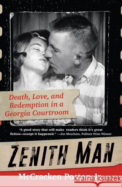 Zenith Man: Death, Love & Redemption in a Georgia Courtroom  9780806542799 Citadel Press Inc.,U.S.