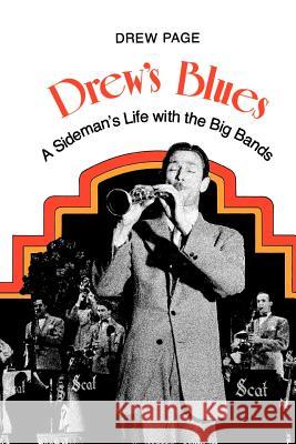 Drew's Blues: A Sideman's Life with the Big Bands Drew Page 9780807124963 Louisiana State University Press