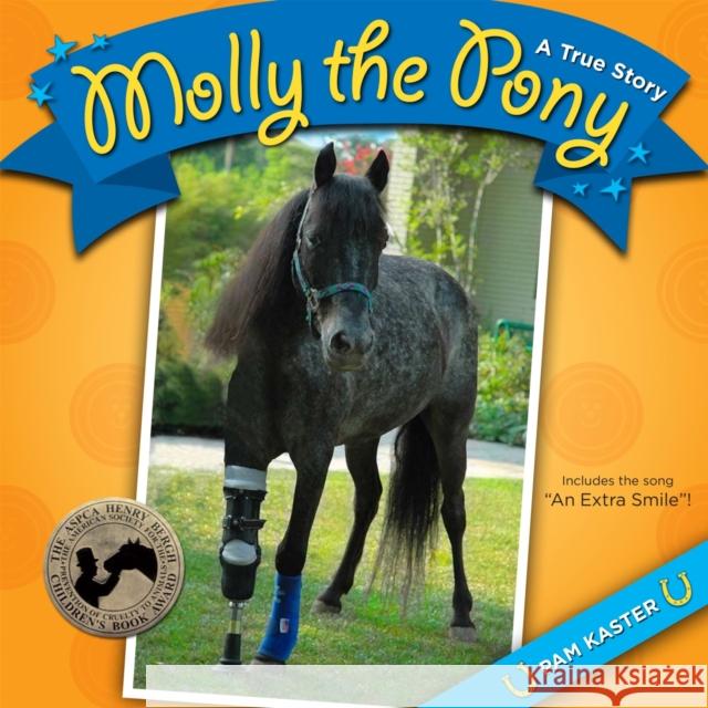 Molly the Pony: A True Story Pam Kaster 9780807133200 Louisiana State University Press