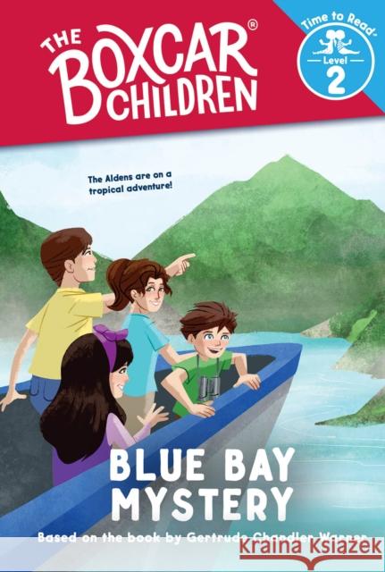 Blue Bay Mystery (The Boxcar Children: Time to Read, Level 2) GERTRUDE CHA WARNER 9780807508008 Albert Whitman & Company