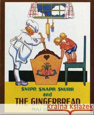 Snipp, Snapp, Snurr and the Gingerbread Maj Lindman 9780807574935 Albert Whitman & Company