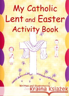 My Catholic Lent and Easter Activity Book Jennifer Galvin 9780809167067 Paulist Press International,U.S.