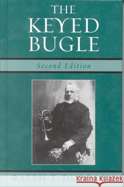 The Keyed Bugle Ralph Thomas Dudgeon 9780810851238 Scarecrow Press