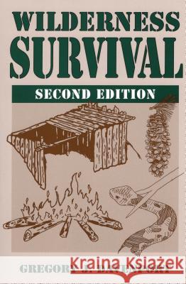 Wilderness Survival, Second Edition Davenport, Gregory J. 9780811732925 Stackpole Books
