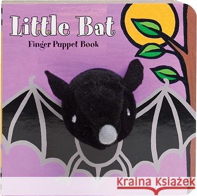 Little Bat: Finger Puppet Book: (Finger Puppet Book for Toddlers and Babies, Baby Books for Halloween, Animal Finger Puppets) [With Finger Puppets] Chronicle Books 9780811875141 Chronicle Books
