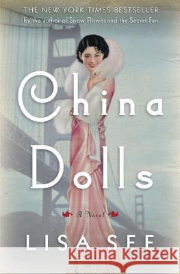 China Dolls Lisa See 9780812992892 Random House