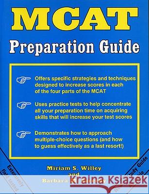 MCAT Preparation Guide Miriam S. Willey Barbara M. Jarecky 9780813108476 University Press of Kentucky