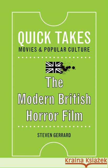 The Modern British Horror Film Steven Gerrard 9780813590059 Rutgers University Press