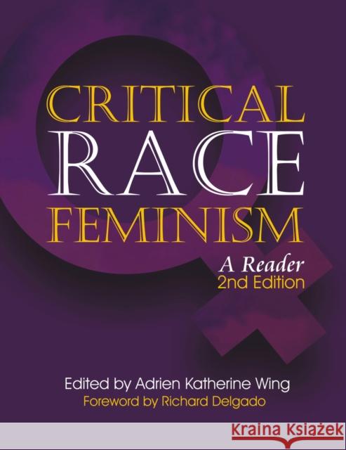 Global Critical Race Feminism: An International Reader Wing, Adrien Katherine 9780814793381 New York University Press