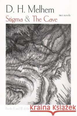 Stigma & The Cave: Books II and III of the Trilogy Patrimonies Melhem, D. 9780815608820 Syracuse University Press