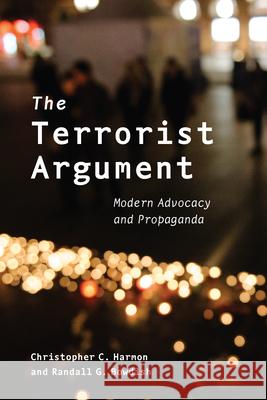The Terrorist Argument: Modern Advocacy and Propaganda  9780815732181 Brookings Institution Press