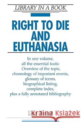 Right to Die and Euthanasia Lisa Yount 9780816062751 Facts on File
