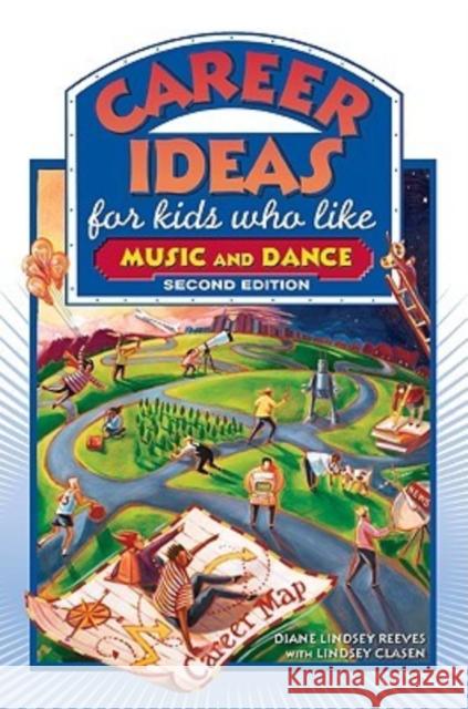 Career Ideas for Kids Who Like Music and Dance Diane Lindsey Reeves 9780816065387 Checkmark Books