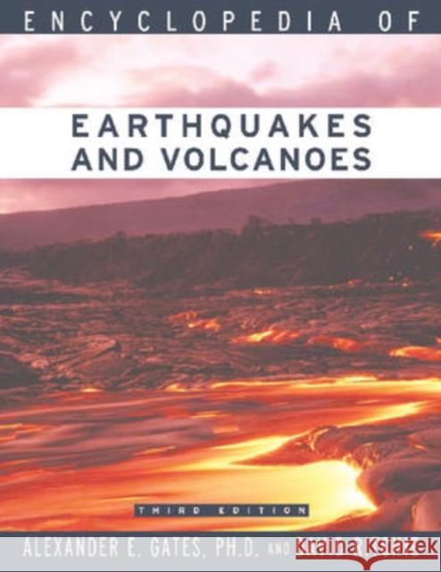 Encyclopedia of Earthquakes and Volcanoes Alexander E. Gates David Ritchie 9780816071203 Checkmark Books